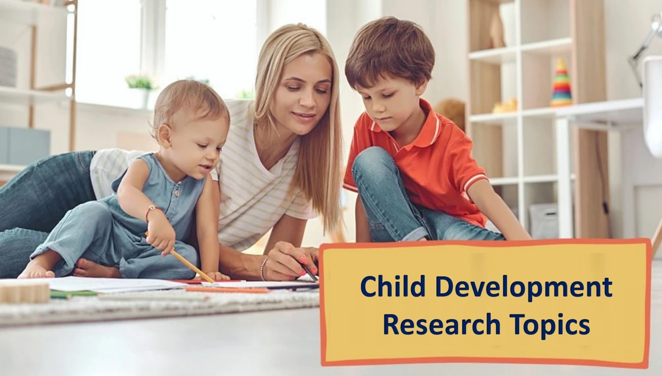 New Ideas for Investigating Current Trends in Child Development