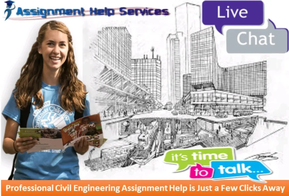 Professional Civil Engineering Assignment Help is Just a Few Clicks Away