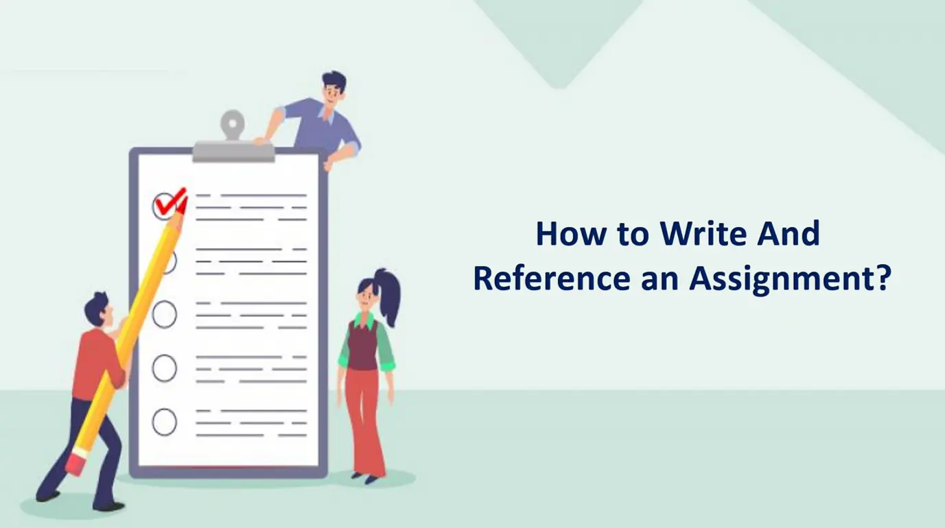 How To Write And Reference An Assignment?