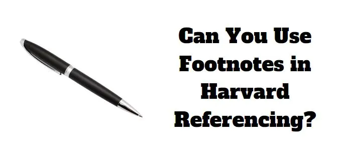 Demystifying Harvard Referencing Footnotes: Everything You Need to Know